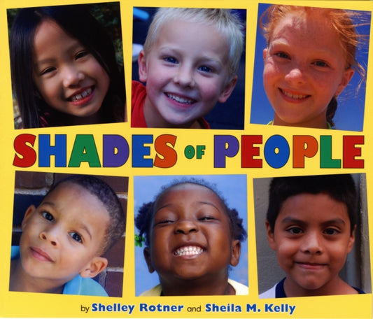 Book cover of: Shades of People. By: Shelley Rotner