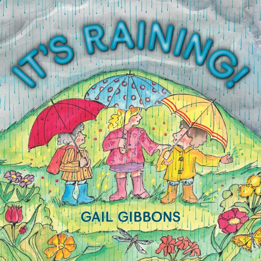 Book cover of: It's Raining!. By: Gail Gibbons