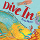 Book cover of: Dive In. By: Roxie Munro