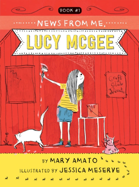 Book cover of: News from Me, Lucy McGee. By: Mary Amato