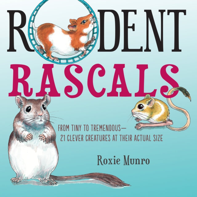 Book cover of: Rodent Rascals. By: Roxie Munro