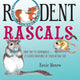 Book cover of: Rodent Rascals. By: Roxie Munro