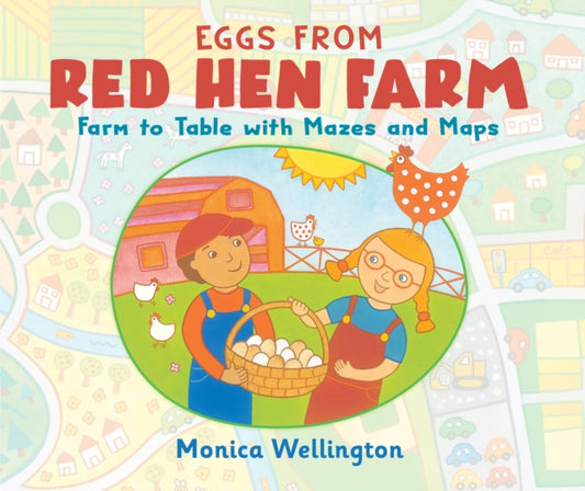 Book cover of: Eggs from Red Hen Farm. By: Monica Wellington