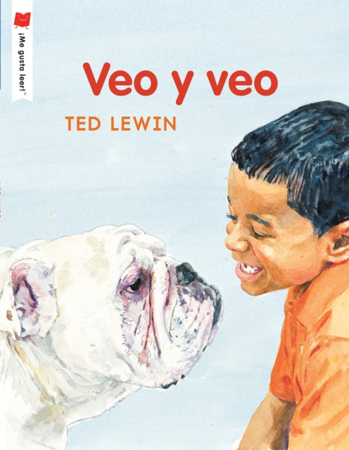 Book cover of: Veo y veo/ I See and See. By: Ted Lewin