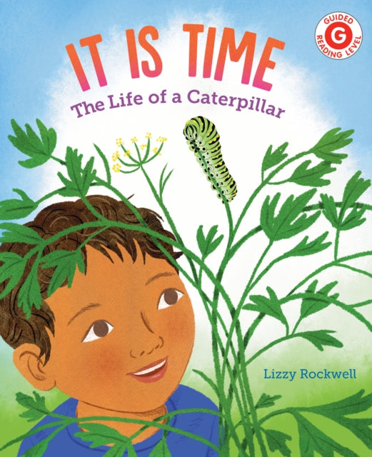 Book cover of: It Is Time. By: Lizzy Rockwell