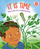 Book cover of: It Is Time. By: Lizzy Rockwell