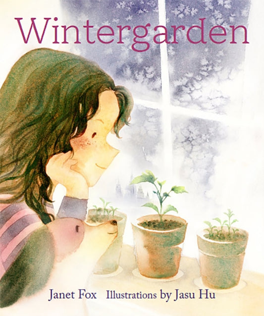 Book cover of: Wintergarden. By: Janet S. Fox