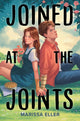 Book cover of: Joined at the Joints. By: Marissa Eller