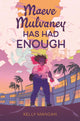 Book cover of: Maeve Mulvaney Has Had Enough