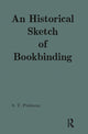 Book cover of: Historical Sketch of Bookbinding