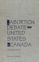 Book cover of: Abortion Debate in the United States and Canada