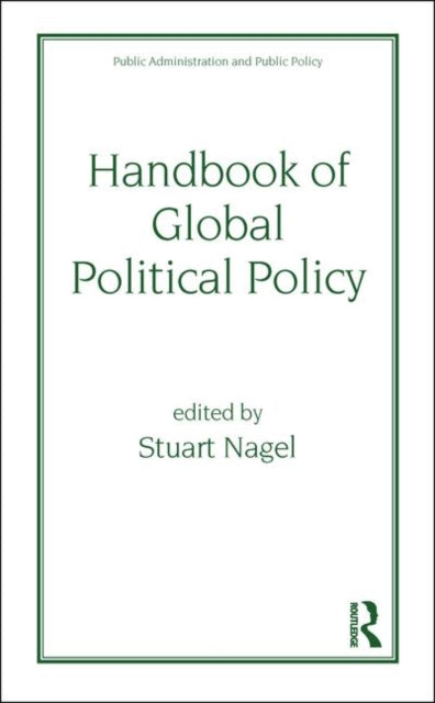 Book cover of: Handbook of Global Political Policy. By: Stuart Nagel