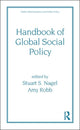 Book cover of: Handbook of Global Social Policy. By: Stuart Nagel