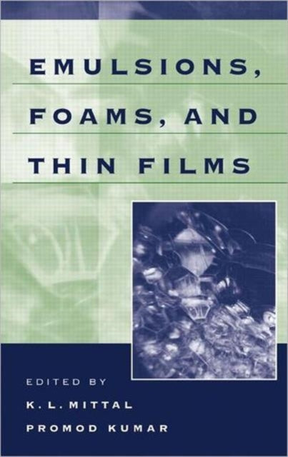 Book cover of: Emulsions, Foams, and Thin Films