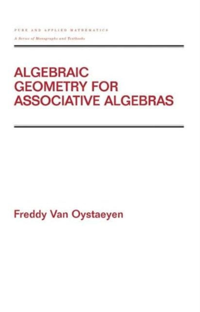 Book cover of: Algebraic Geometry for Associative Algebras. By: Freddy Van Oystaeyen