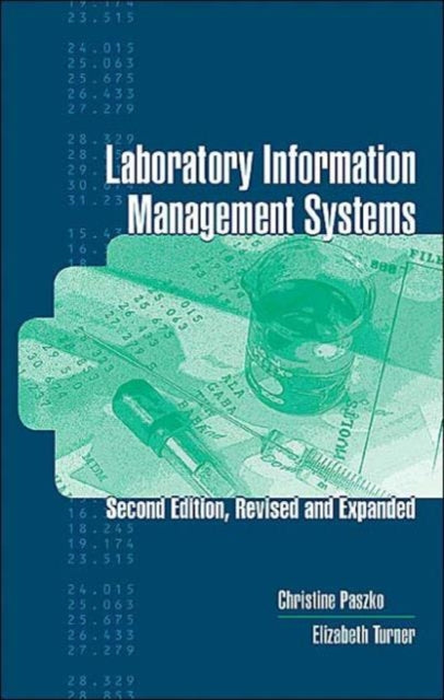 Book cover of: Laboratory Information Management Systems. By: Christine Paszko