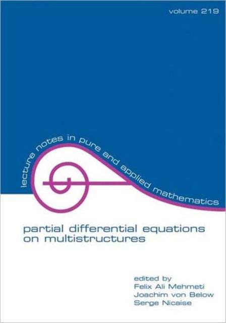 Book cover of: Partial Differential Equations On Multistructures