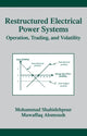 Book cover of: Restructured Electrical Power Systems. By: Mohammad Shahidehpour