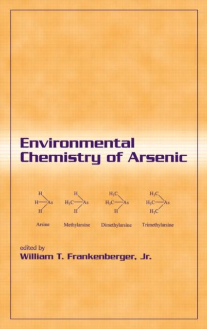 Book cover of: Environmental Chemistry of Arsenic. By: Jr, William T. Frankenberger