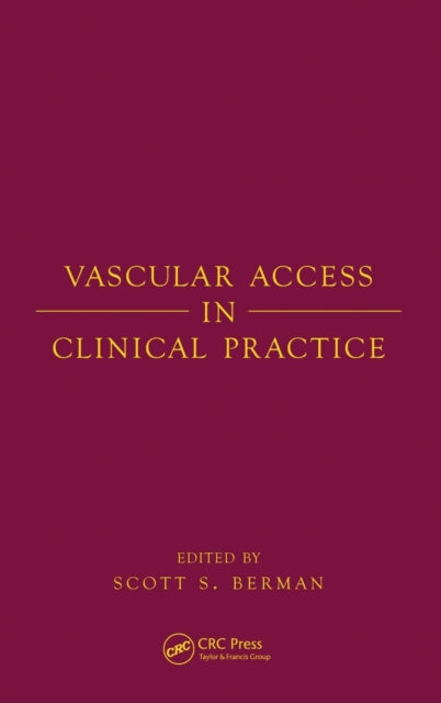 Book cover of: Vascular Access in Clinical Practice. By: Berman