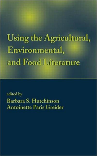 Book cover of: Using the Agricultural, Environmental, and Food Literature