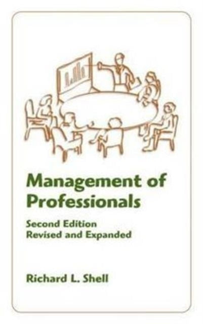 Book cover of: Management Of Professionals, Revised And Expanded. By: Richard Shell