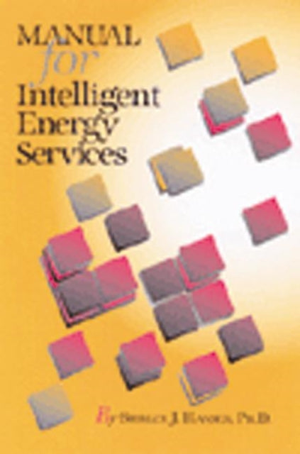 Book cover of: Manual for Intelligent Energy Services. By: Hansen