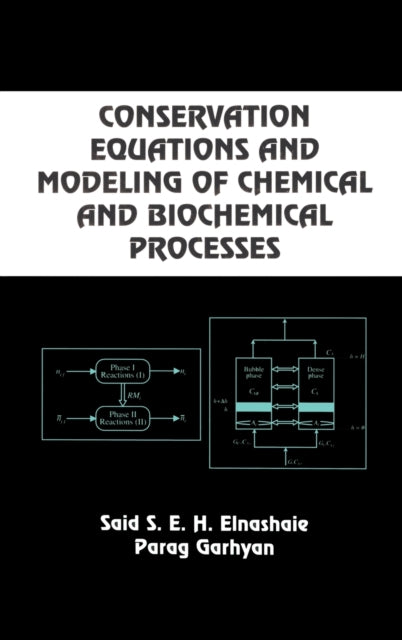 Book cover of: Conservation Equations And Modeling Of Chemical And Biochemical Processes