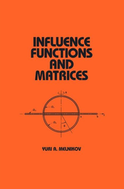 Book cover of: Influence Functions and Matrices. By: Yuri Melnikov