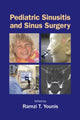 Book cover of: Pediatric Sinusitis and Sinus Surgery. By: Ramzi T. Younis