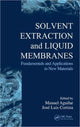 Book cover of: Solvent Extraction and Liquid Membranes
