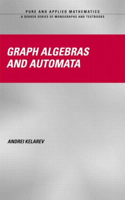 Book cover of: Graph Algebras and Automata