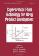 Book cover of: Supercritical Fluid Technology for Drug Product Development
