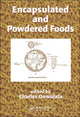 Book cover of: Encapsulated and Powdered Foods. By: Charles Onwulata