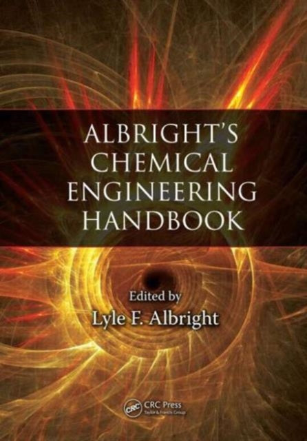 Book cover of: Albright's Chemical Engineering Handbook. By: Lyle Albright