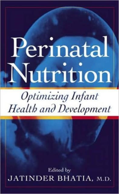 Book cover of: Perinatal Nutrition. By: Jatinder Bhatia