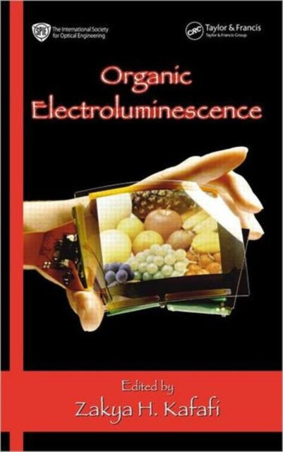 Book cover of: Organic Electroluminescence. By: Zakya H. Kafafi