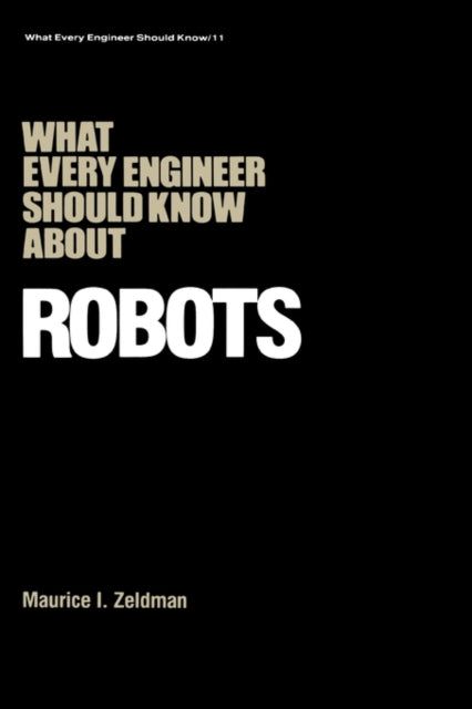 Book cover of: What Every Engineer Should Know about Robots