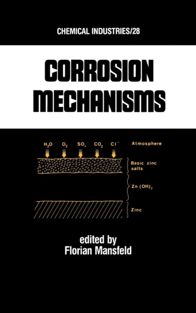 Book cover of: Corrosion Mechanisms. By: Florian B. Mansfeld