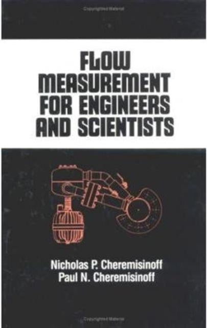 Book cover of: Flow Measurement for Engineers and Scientists