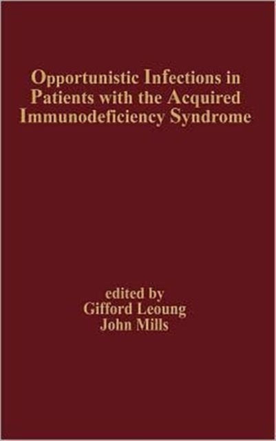 Book cover of: Opportunistic Infections in Patients with the Acquired Immunodeficiency Syndrome
