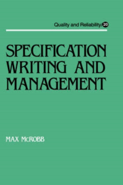 Book cover of: Specification Writing and Management. By: M. Mcrobb