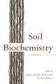 Book cover of: Soil Biochemistry. By: J.-M. Bollag