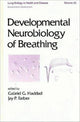 Book cover of: Developmental Neurobiology of Breathing