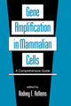Book cover of: Gene Amplification in Mammalian Cells. By: Rodney E. Kellems