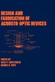 Book cover of: Design and Fabrication of Acousto-Optic Devices