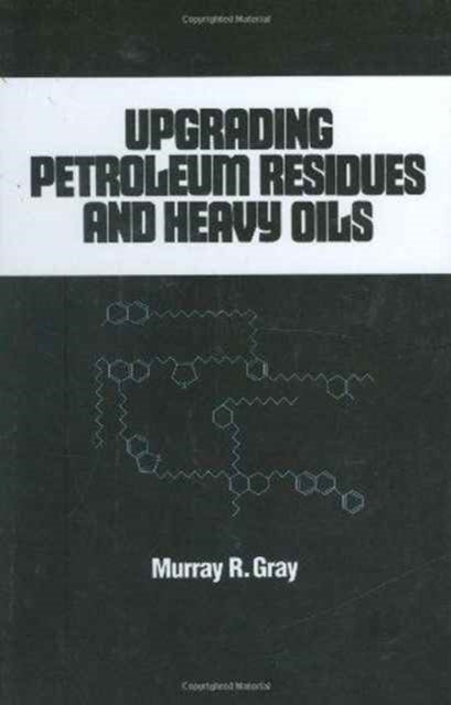 Book cover of: Upgrading Petroleum Residues and Heavy Oils