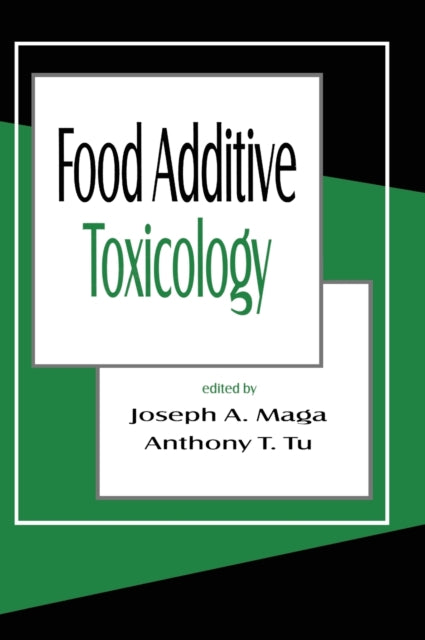 Book cover of: Food Additive Toxicology. By: Maga