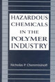 Book cover of: Hazardous Chemicals in the Polymer Industry