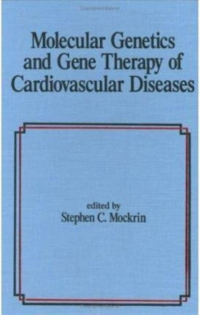 Book cover of: Molecular Genetics & Gene Therapy of Cardiovascular Diseases
